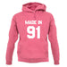 Made In '91 unisex hoodie