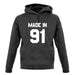 Made In '91 unisex hoodie