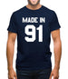 Made In '91 Mens T-Shirt