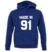 Made In '91 unisex hoodie