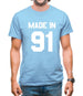 Made In '91 Mens T-Shirt