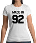 Made In '92 Womens T-Shirt