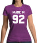 Made In '92 Womens T-Shirt