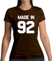 Made In '92 Womens T-Shirt