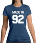 Made In '92 Womens T-Shirt