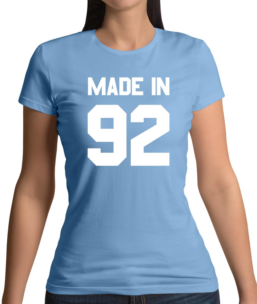 Made In '92 Womens T-Shirt