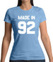 Made In '92 Womens T-Shirt
