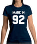 Made In '92 Womens T-Shirt