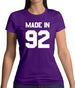 Made In '92 Womens T-Shirt