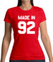 Made In '92 Womens T-Shirt