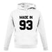 Made In '93 unisex hoodie