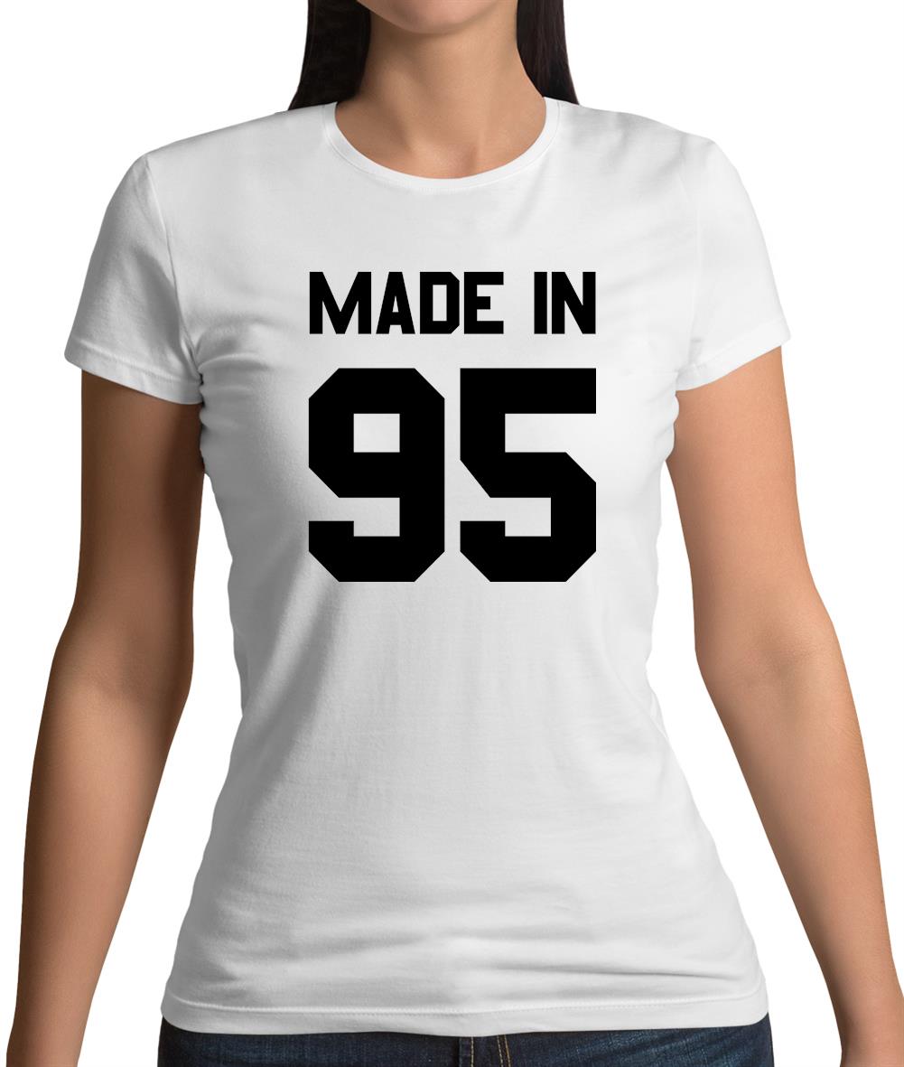 Made In '95 Womens T-Shirt