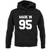 Made In '95 unisex hoodie