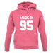 Made In '95 unisex hoodie