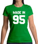 Made In '95 Womens T-Shirt