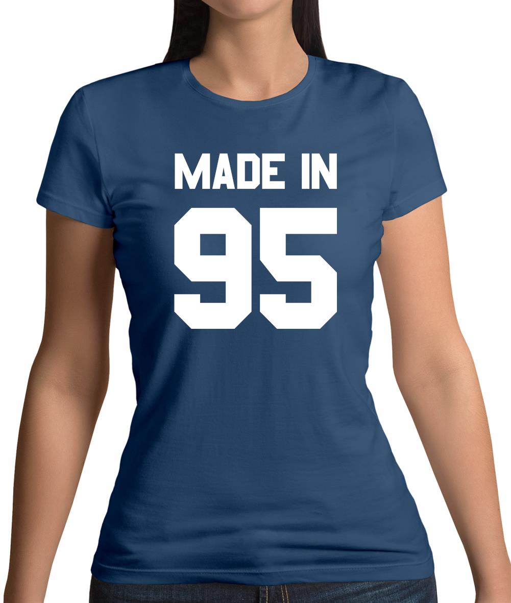 Made In '95 Womens T-Shirt