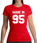 Made In '95 Womens T-Shirt