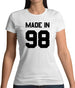 Made In '98 Womens T-Shirt