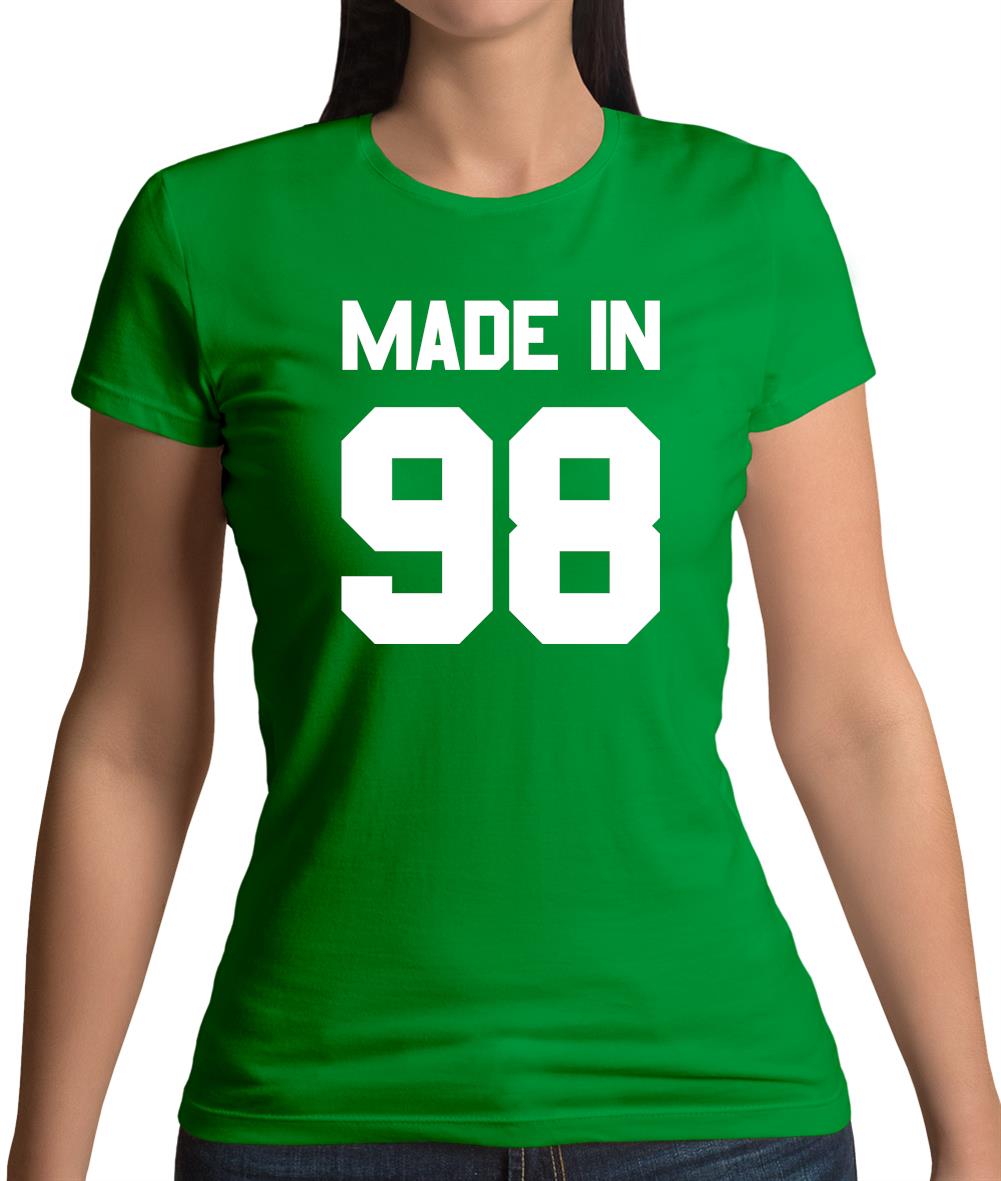Made In '98 Womens T-Shirt