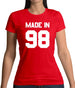 Made In '98 Womens T-Shirt