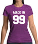 Made In '99 Womens T-Shirt