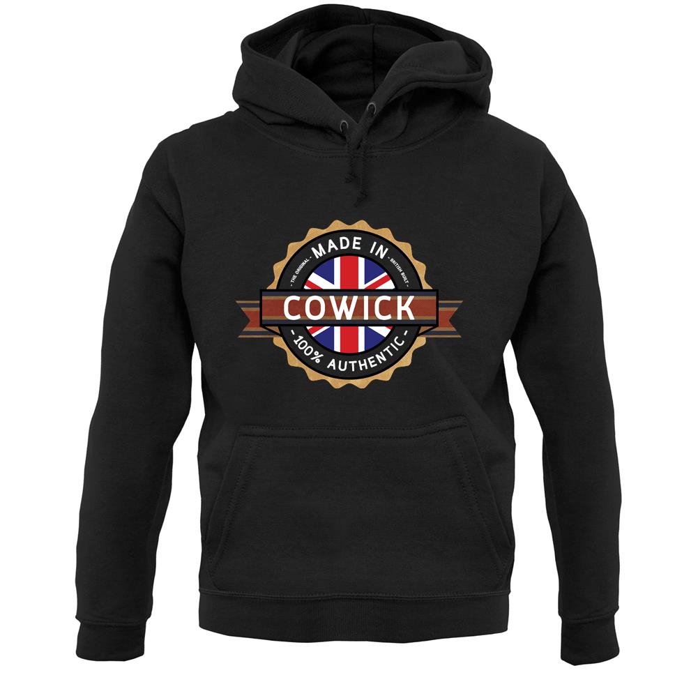 Made In Cowick 100% Authentic Unisex Hoodie