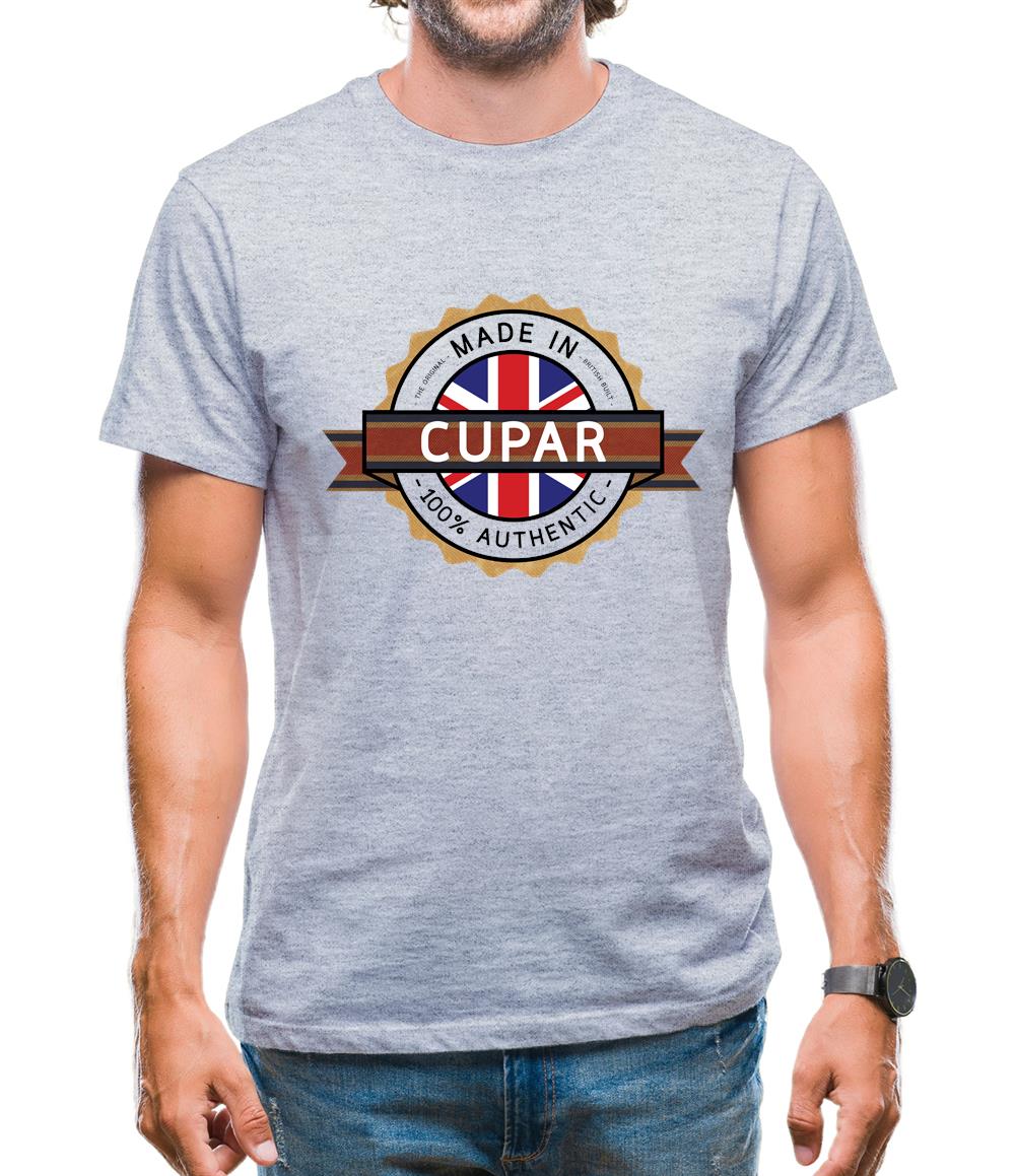 Made In Cupar 100% Authentic Mens T-Shirt