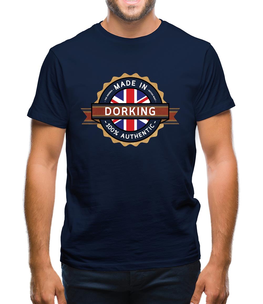 Made In Dorking 100% Authentic Mens T-Shirt