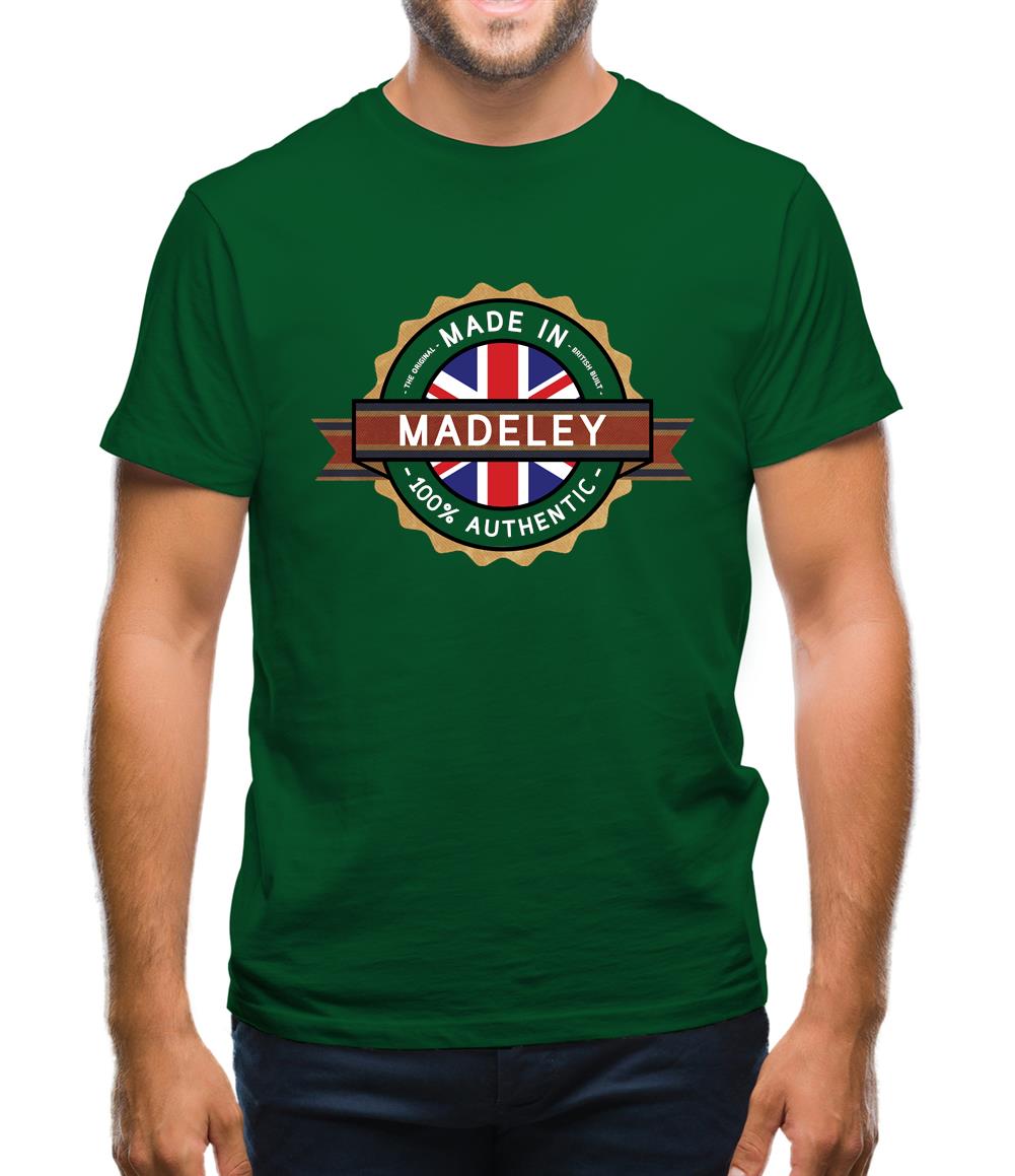 Made In Madeley 100% Authentic Mens T-Shirt