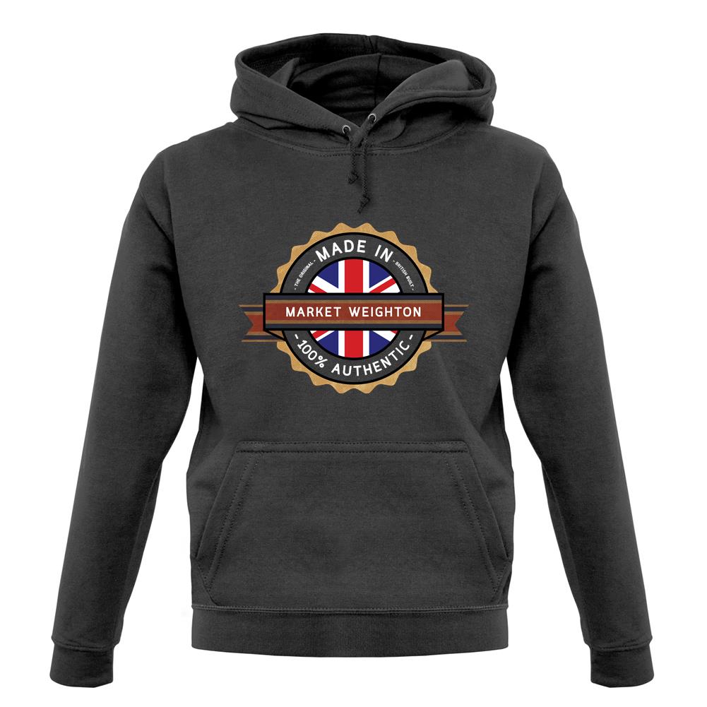 Made In Market Weighton 100% Authentic unisex hoodie