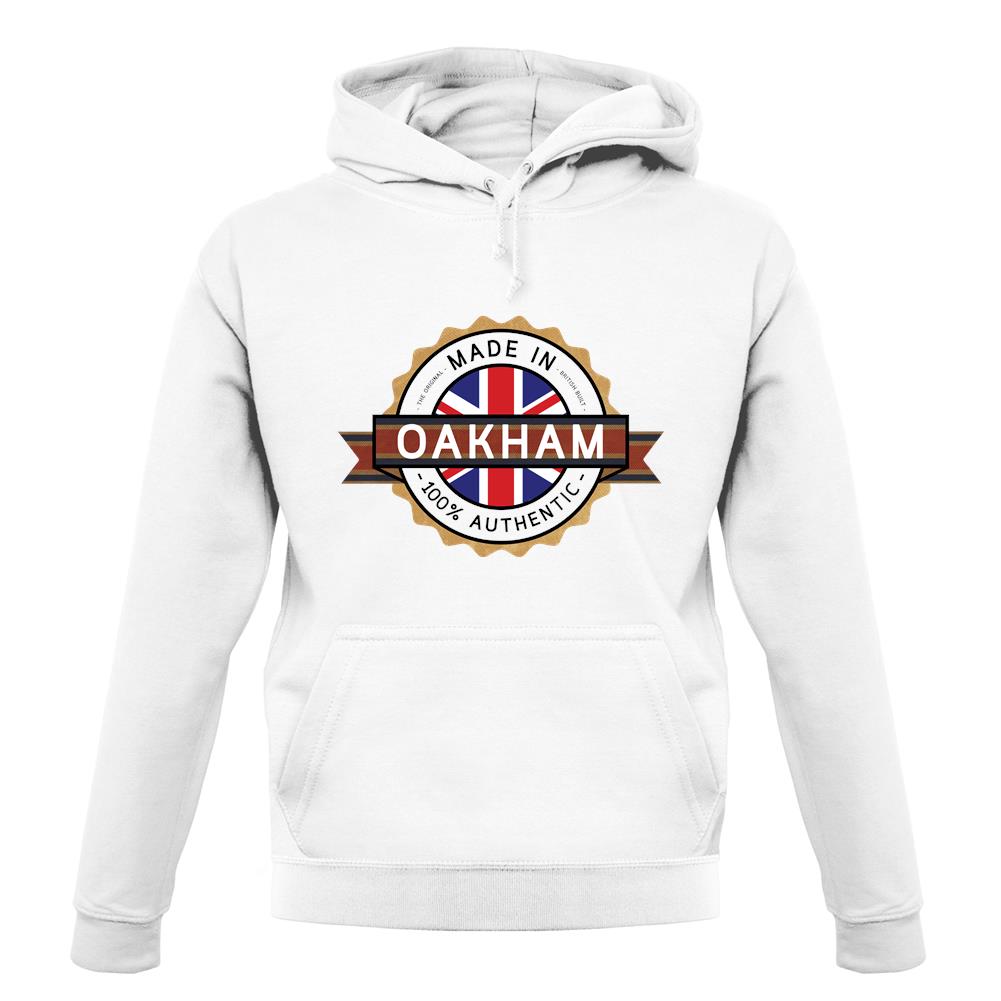 Made In Oakham 100% Authentic unisex hoodie