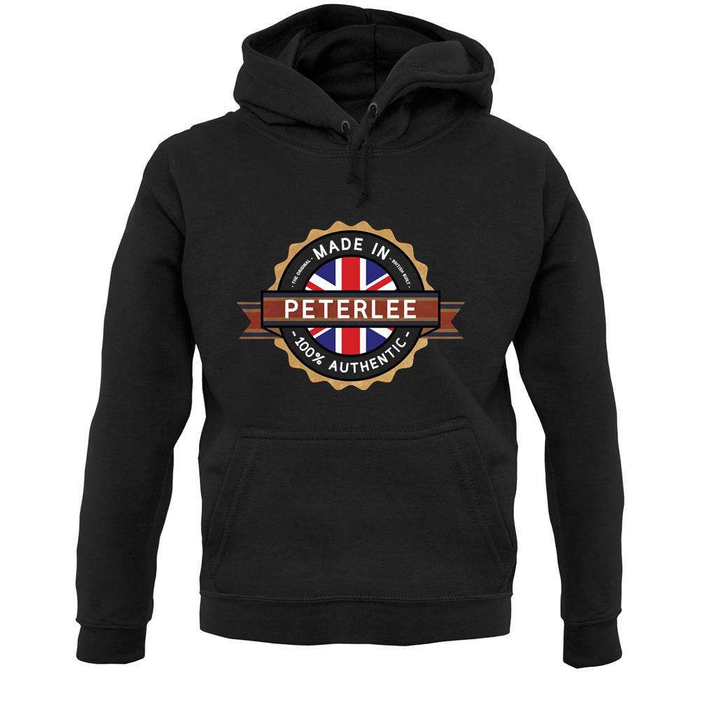 Made In Peterlee 100% Authentic Unisex Hoodie