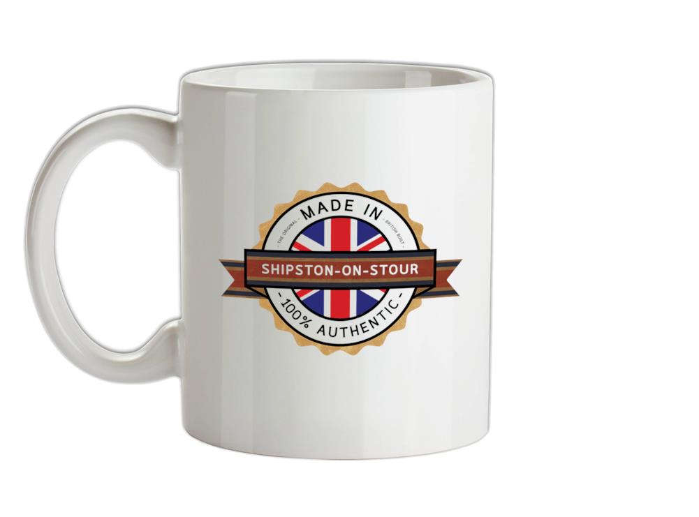 Made In SHIPSTON-ON-STOUR 100% Authentic Ceramic Mug