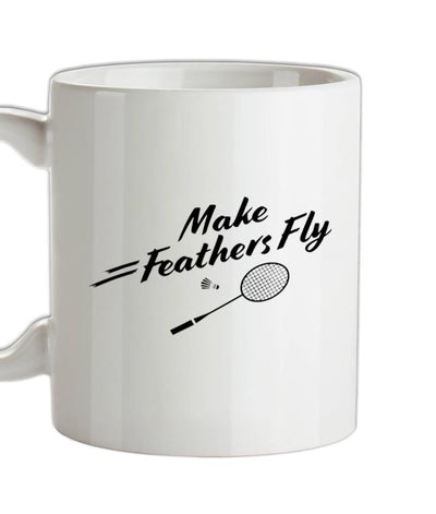 Make Feathers Fly Ceramic Mug