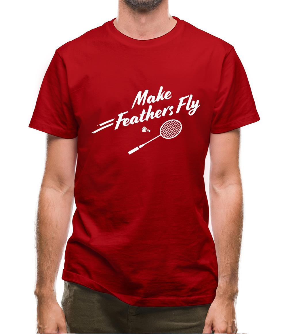 Make Feathers Fly Mens T-Shirt