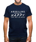 Abseiling Makes Me Happy You, Not So Much Mens T-Shirt