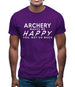 Archery Makes Me Happy, You Not So Much Mens T-Shirt