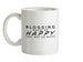 BLOGGING Makes Me Happy You, Not So Much Ceramic Mug