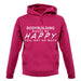 Bodybuilding Makes Me Happy, You Not So Much unisex hoodie