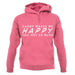 Candy Makes Me Happy You, Not So Much unisex hoodie