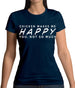 Chicken Makes Me Happy You, Not So Much Womens T-Shirt