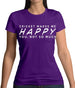 Cricket Makes Me Happy You, Not So Much Womens T-Shirt