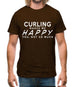 Curling Makes Me Happy, You Not So Much Mens T-Shirt