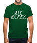 Diy Makes Me Happy, You Not So Much Mens T-Shirt