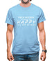 Field Hockey Makes Me Happy, You Not So Much Mens T-Shirt