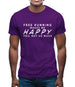 Free Running Makes Me Happy You, Not So Much Mens T-Shirt