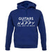 Guitars Makes Me Happy, You Not So Much unisex hoodie