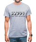 Gym Makes Me Happy You, Not So Much Mens T-Shirt