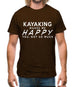 Kayaking Makes Me Happy, You Not So Much Mens T-Shirt