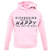 Kickboxing Makes Me Happy You, Not So Much unisex hoodie